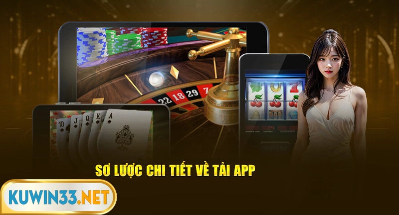 Tổng quan về ứng dụng nhà cái Kuwin