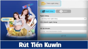 2 cách rút tiền Kuwin siêu tốc độ